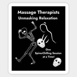 Massage Therapists Unmasking Relaxation One Spine-Chilling Session at a Time Halloween Gift Sticker